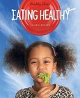 Healthy Plates Eating Healthy by Valerie Bodden (Hardback, 2015)