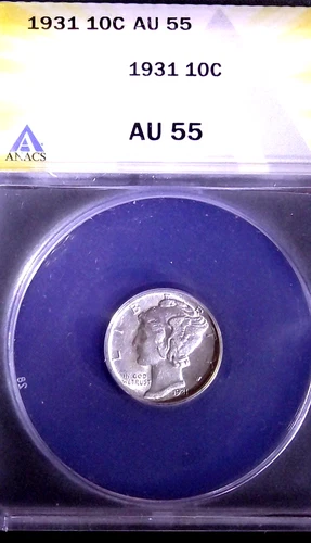 1931 MERCURY DIME 10C , ANACS AU 55