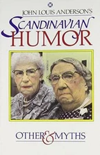 Scandinavian Humor and Other Myths - Paperback By Anderson, John Louis - GOOD