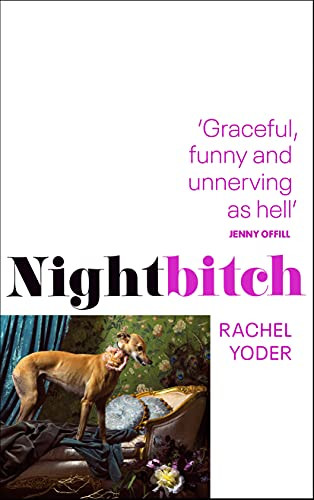 Nightbitch: Stylist�"s summer 2022 cult breakout by Yoder, Rachel Book The - Bild 1 von 2