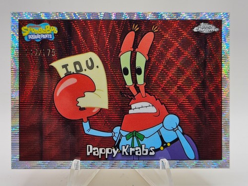 2025 Topps Chrome Spongebob 25th Anniversary Pappy Krabs #57 Wave Refractor /175
