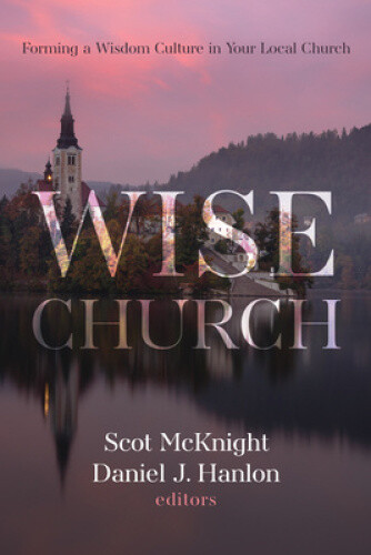 Thumbnail - Wise Church By Scot Mcknight