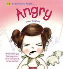 Everybody Feels Angry by Jane Bingham (Paperback, 2007)