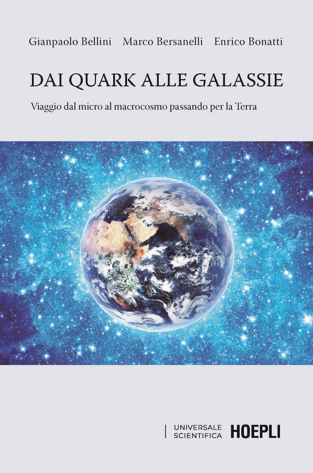 Libri Gianpaolo Bellini / Marco Bersanelli / Bonatti Enrico - Dai Quark Alle Gal