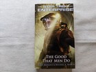 The Good That Men Do (Star Trek: Enterprise) - Mass Market Paperback - Good