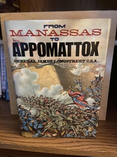 From Manassas to Appomattox, 1984 by James Longstreet Hardcover book - NEW - Picture 1 of 5