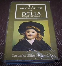 THE PRICE GUIDE TO DOLLS BY CONSTANCE EILEEN KING - 1977