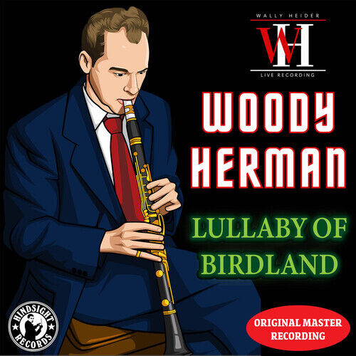 Вуди Герман - Колыбельная птичьей страны - The Wally Heider Recordings [Новый CD] Allian