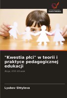 Lyubov Shtyleva | Kwestia P¿Ci W Teorii I Praktyce Pedagogicznej Edukacji | Buch
