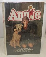 ANNIE: AN OLD-FASHIONED STORY By Thomas Meehan & Julia Noonan - Hardcover *VG+*