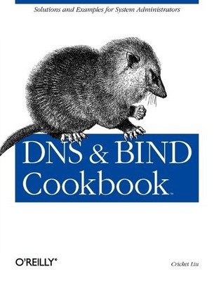 DNS & Bind Cookbook - 9780596004101