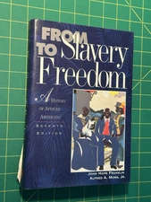 From Slavery To Freedom: A History of African-Americans [7th edition]