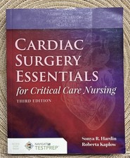 Cardiac Surgery Essentials for Critical Care Nursing; Hardin & Kaplow 3rd