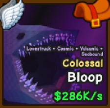 Colossal bloop 286k/s  Catch and tame