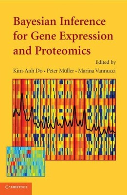 Bayesian Inference for Gene Expression and Proteomics, Vannucci, Marina, Very Go