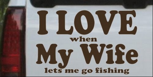 I Love When My Wife Lets Me Go Pesca Coche Camión Ventana Laptop Calcomanía Adhesiva - Imagen 29 de 32