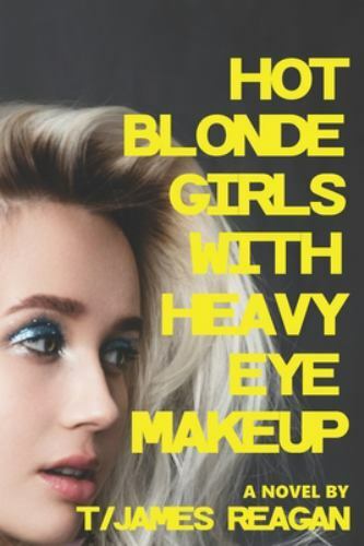 Hot Blonde Girls with Heavy Eye Makeup by Reagan, T/James - Imagen 1 de 1