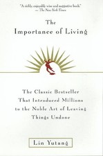 The Importance of Living by Yutang, Lin [Paperback]