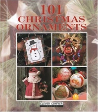101 CHRISTMAS ORNAMENTS (LEISURE ARTS #15893) **Mint Condition**