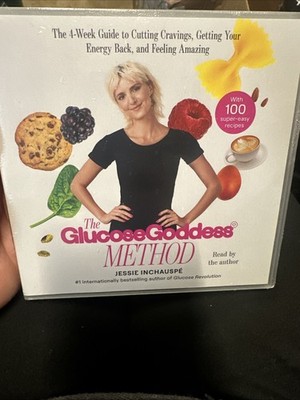 Glucose Goddess Method:The 4-Week Guide to Cutting Cravings Getting Your Energy