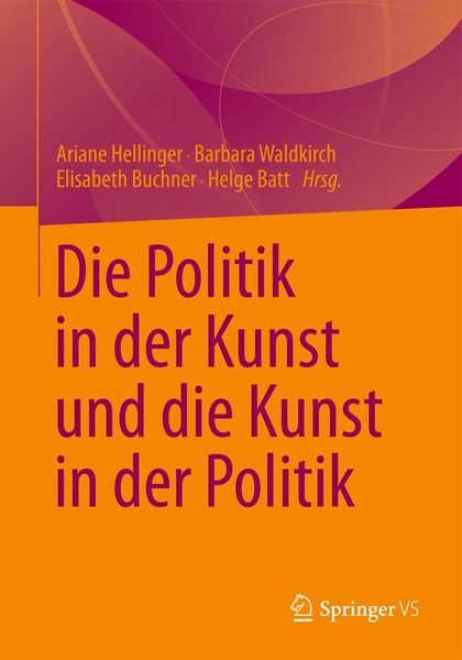 Die Politik In Der Kunst Und Die Kunst In Der Politik Elisabeth Buchner-image