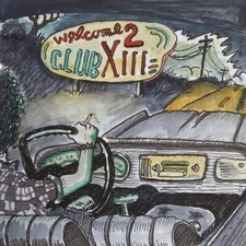 Welcome 2 Club XIII by Drive-by Truckers (CD, 2022)