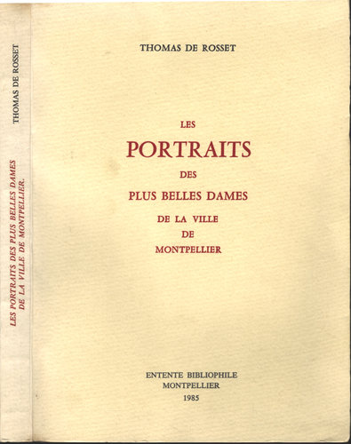 Les PORTRAITS des plus belles DAMES de MONTPELLIER de Thomas De ROSSET E.O N°307
