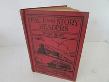 FACT AND STORY READERS BOOK EIGHT AMERICAN BOOK CO 1931 ILLUST G.L.CARLSON HC