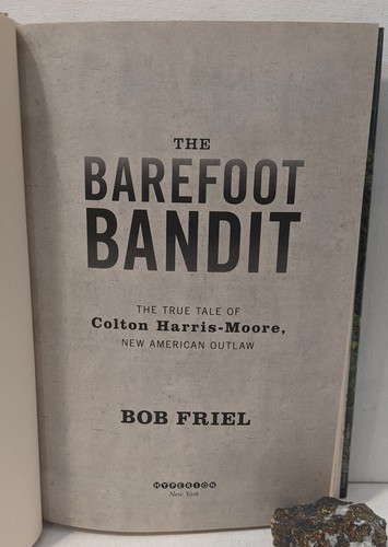 Barefoot Bandit: The True Tale of Colton Harris-Moore, New American Outlaw *1st* - Bild 5 von 9