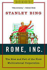 Rome Inc: The Rise and Fall of the First Multinational Corporation by Stanley Bing (Paperback, 2007)