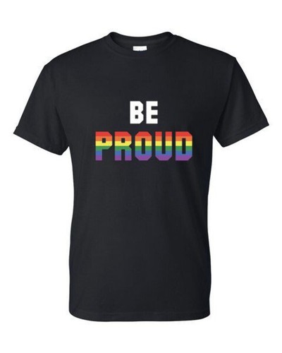 T-Shirt XL 2XL 3XL - BE PROUD - LGBTQ RAINBOW Pride FUN Adult - Picture 17 of 47