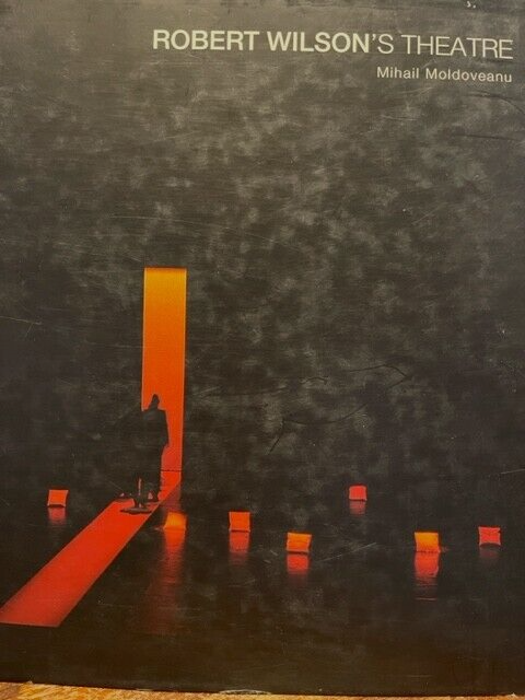 ROBERT WILSON'S THEATRE Mihail Moldveanu