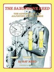 The Saxophone Reed: The Advanced Art of Adjusting Single Reeds by Ray Reed (Paperback / softback, 2004)