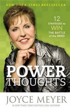 Power Thoughts: 12 Strategies to Win the Battle of the Mind by Joyce Meyer (Engl