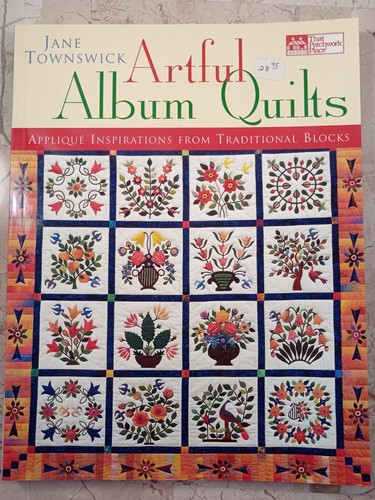 Artful Album Quilts Applique Inspirations Traditional Blocks Townswick 127pp TPP - Imagen 1 de 4