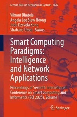 Smart Computing Paradigms: Intelligence and Network Applications: Proceedings of