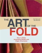 The Art of the Fold by Hedi Kyle (Hardback Book)