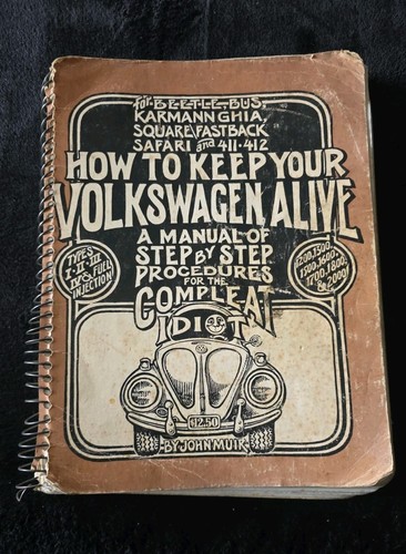 How To Keep Your Volkswagen Alive By John Muir 1982 - Picture 1 of 13