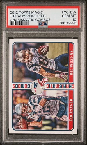 2012 Topps Magic Charismatic Combos W. Welker T. Brady #CC-BW PSA 10 - Picture 1 of 2