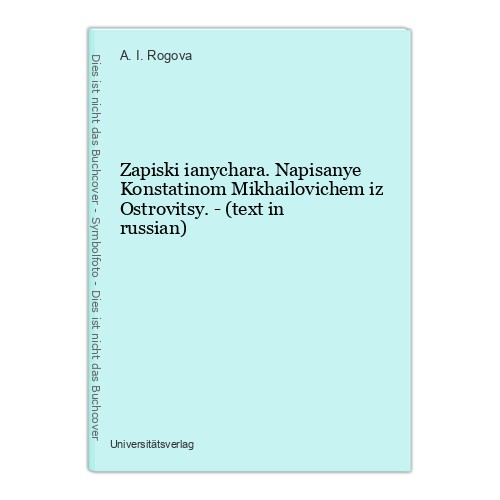 Zapiski ianychara. Napisanye Konstatinom Mikhailovichem iz Ostrovitsy. - (text i - Picture 1 of 1