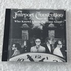 Fairport Convention - Who Knows Where the Time Goes 1997 Uk Cd Album  