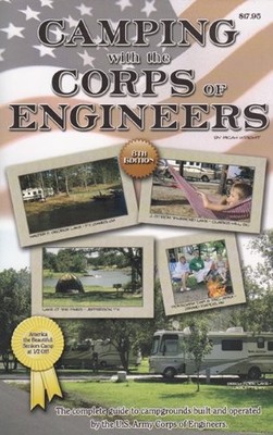 Camping With the Corps of Engineers: The complete guide to campgrounds bu - GOOD