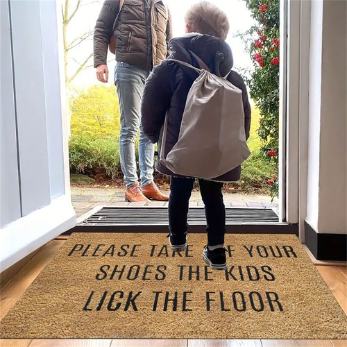 Please Take Off Your Shoes Children Will Lick The Floor Fun Welcome Doormat US - Picture 7 of 10