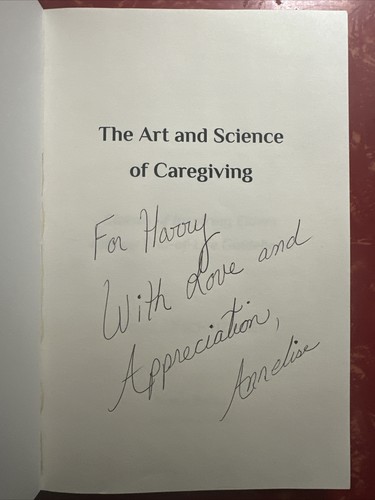 The Art & Science of Caregiving : Stories of Inspiring Elders SIGNED Paperback - Picture 5 of 7