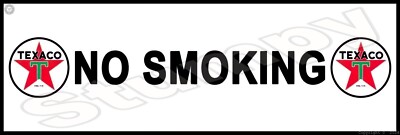 Texaco No Smoking Metal Sign 6" x 18" or 8 x 24 Free domestic shipping ...