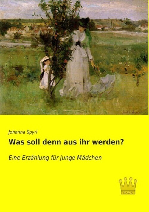 Thumbnail - Was Soll Denn Aus Ihr Werden? Eine Erzählung Für Junge Mädchen Johanna