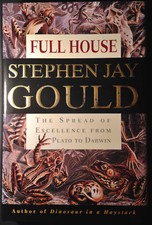 Full House: The Spread of Excellence from Plato to Darwin by Gould SIGNED 1st Ed