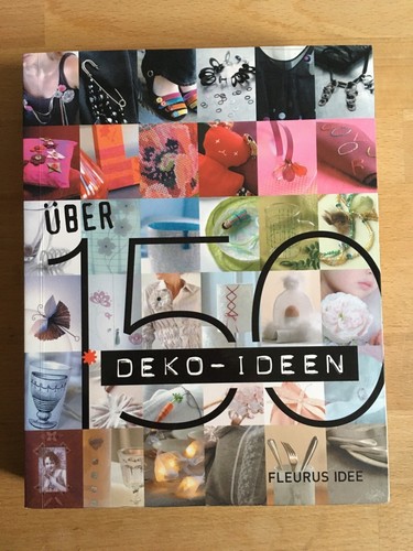 Buch "Über 150 Deko-Ideen", Freurus Idee Verlag, sehr gut, Tisch, Mode, Schmuck - Bild 1 von 12