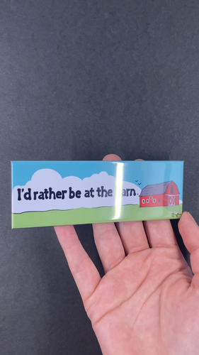I'd Rather Be At The Barn Magnet Retro Farmhouse Decor 1.5x4.5" Handmade - Video 1 of 1