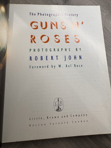 Guns N’ Roses Photographic History 1993 1st Ed Robert John Axl Rose Illustrated - Bild 10 von 13
